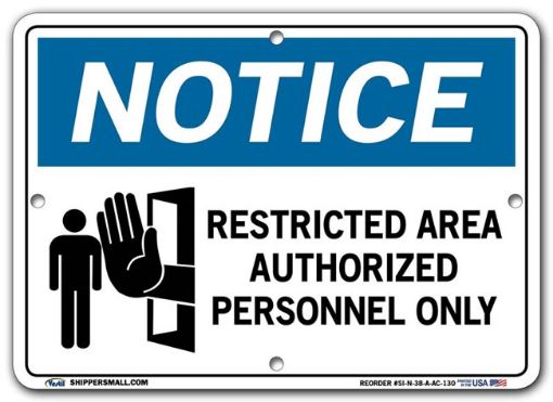 NOTICE Restricted Area Authorized Personnel Only signs. Vinyl on ...