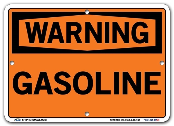WARNING - Gasoline signs. Choose from 28 different materials for each sign. Part #: SI-W-60-GRP