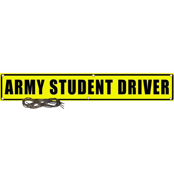 US Military Convoy Sign, Army Student Driver, PVC 13 OZ - 50" X 8" P/N: 121O4PBY11308X50