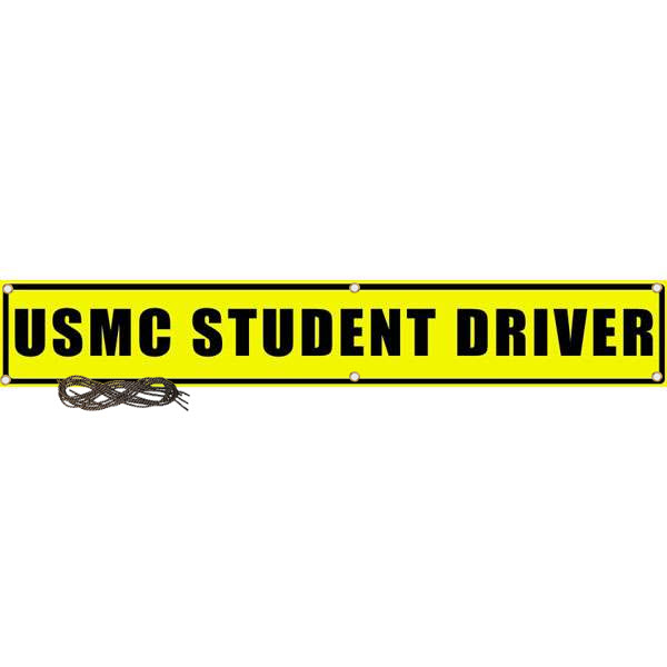 US Military Convoy Sign, USMC Student Driver, PVC 13 OZ - 50" X 8" P/N: 122O4PBY11308X50